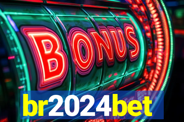 br2024bet