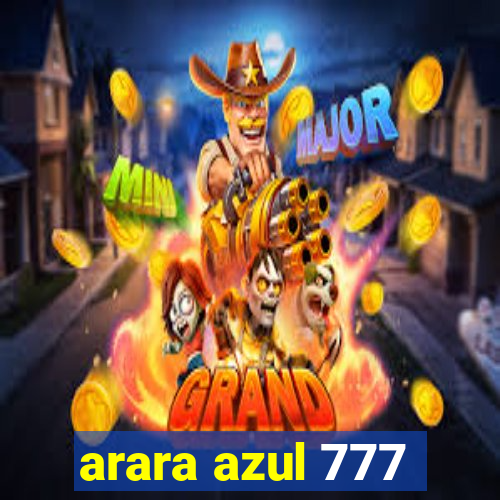 arara azul 777