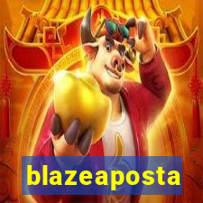 blazeaposta