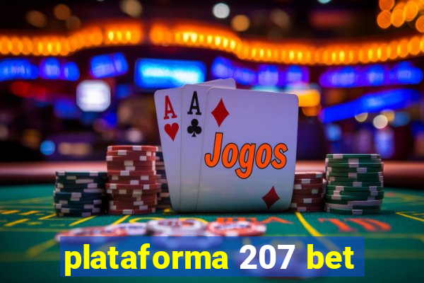 plataforma 207 bet