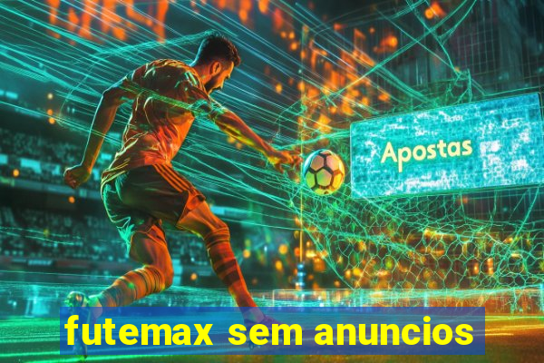 futemax sem anuncios