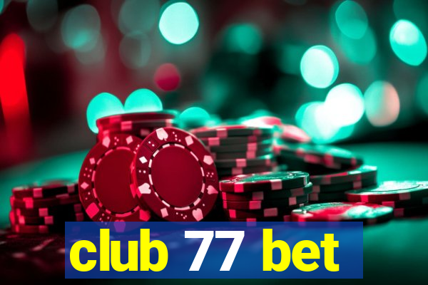 club 77 bet