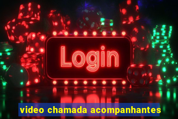 video chamada acompanhantes