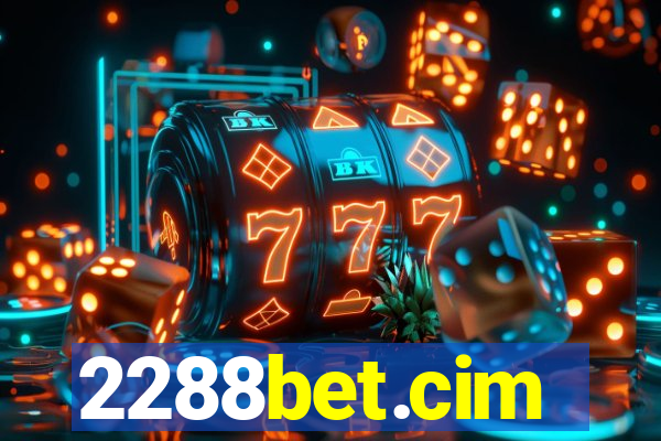 2288bet.cim