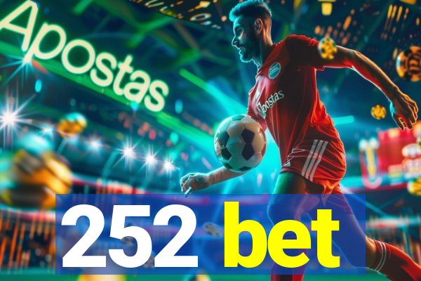 252 bet