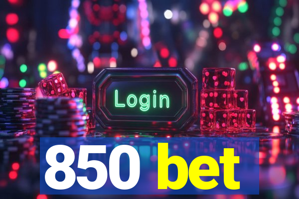 850 bet