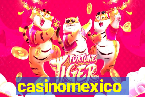 casinomexico