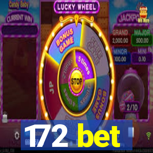 172 bet