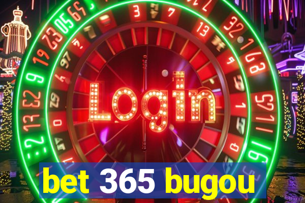 bet 365 bugou