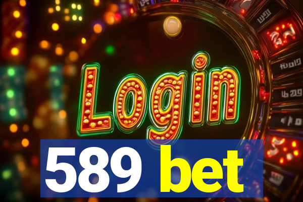 589 bet