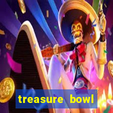 treasure bowl melhor horário para jogar