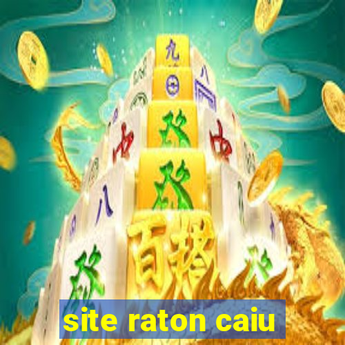 site raton caiu