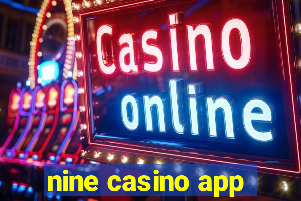 nine casino app