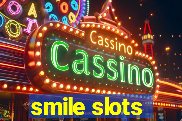 smile slots