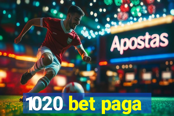 1020 bet paga