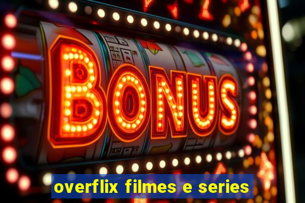 overflix filmes e series