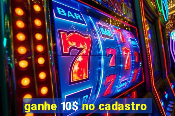 ganhe 10$ no cadastro