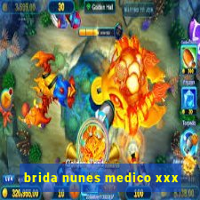 brida nunes medico xxx