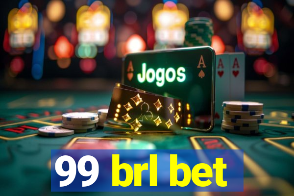 99 brl bet