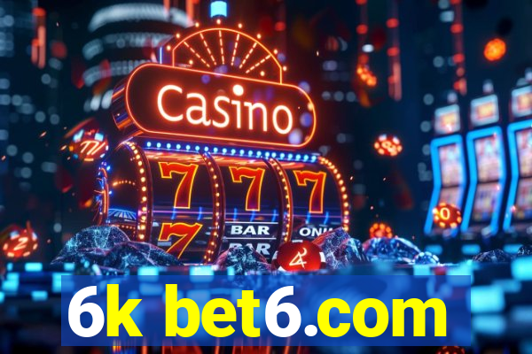 6k bet6.com