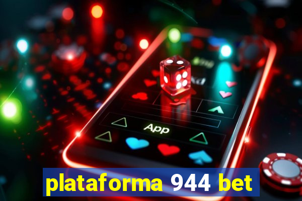 plataforma 944 bet