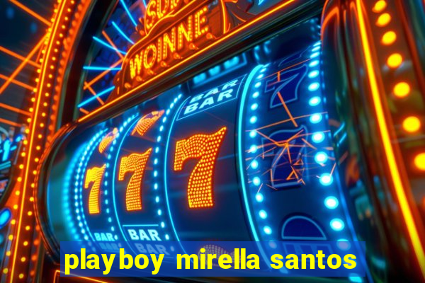 playboy mirella santos