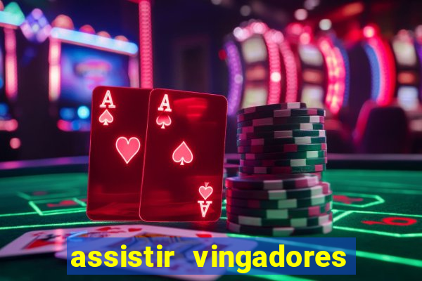 assistir vingadores ultimato filme completo dublado grátis