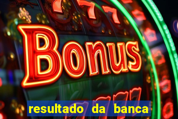 resultado da banca caminho da sorte