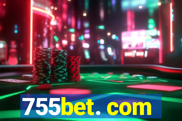 755bet. com