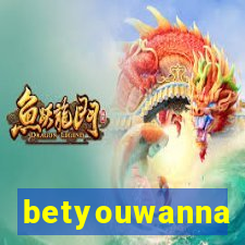 betyouwanna