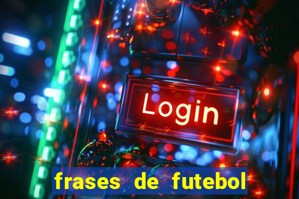 frases de futebol feminino para status tumblr