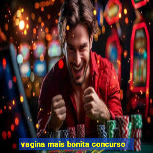 vagina mais bonita concurso