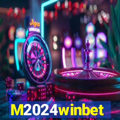 M2024winbet