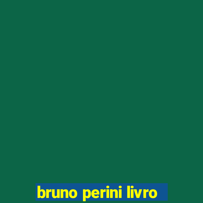 bruno perini livro