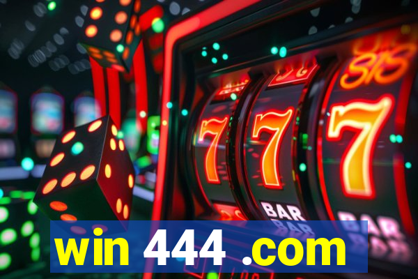 win 444 .com