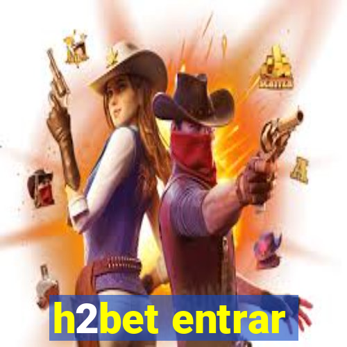 h2bet entrar