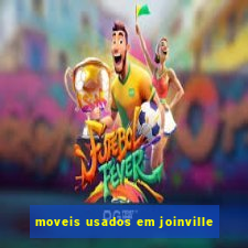 moveis usados em joinville