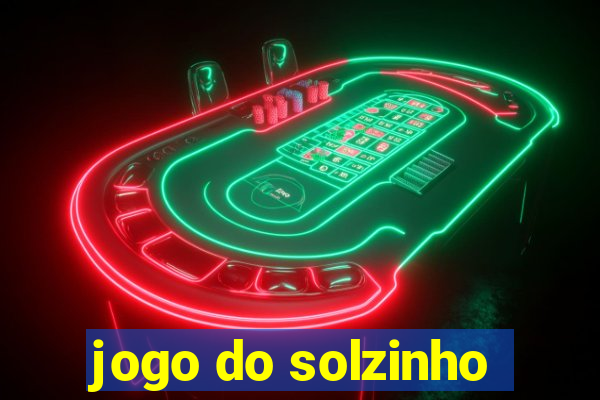 jogo do solzinho