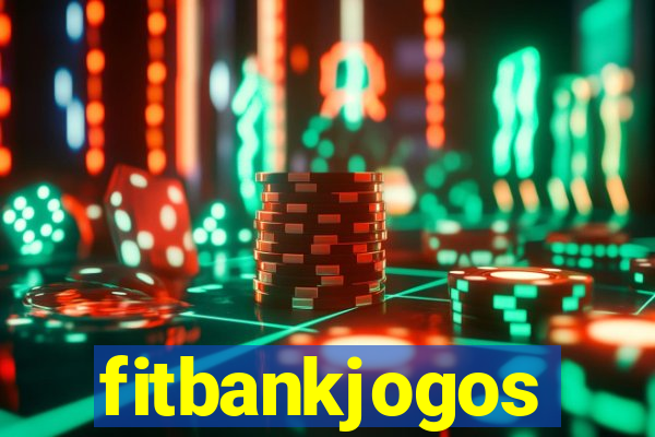 fitbankjogos