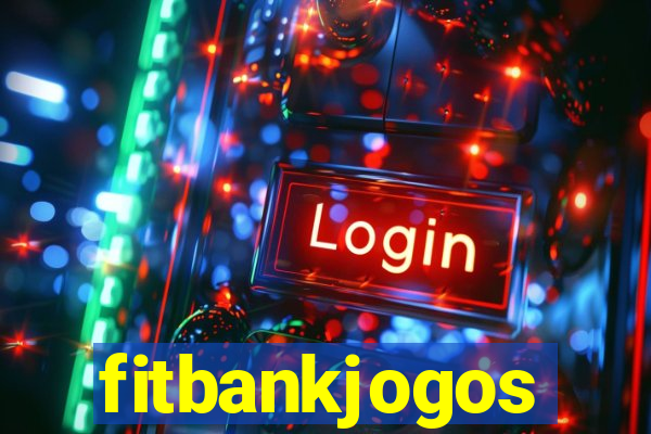 fitbankjogos