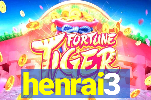 henrai3