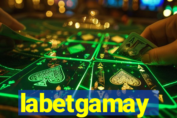 labetgamay