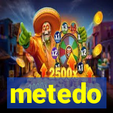 metedo