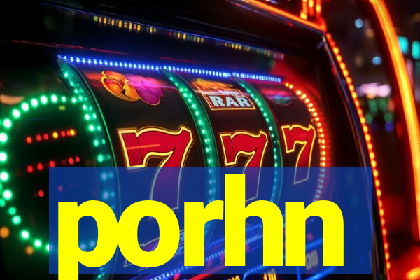 porhn