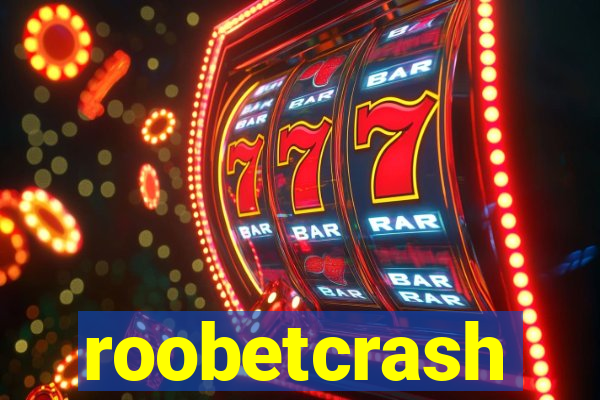 roobetcrash