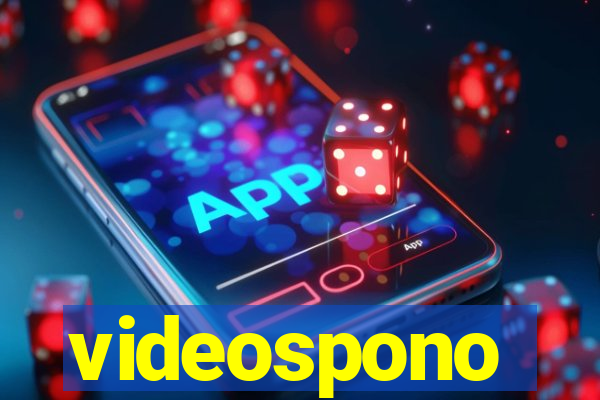 videospono