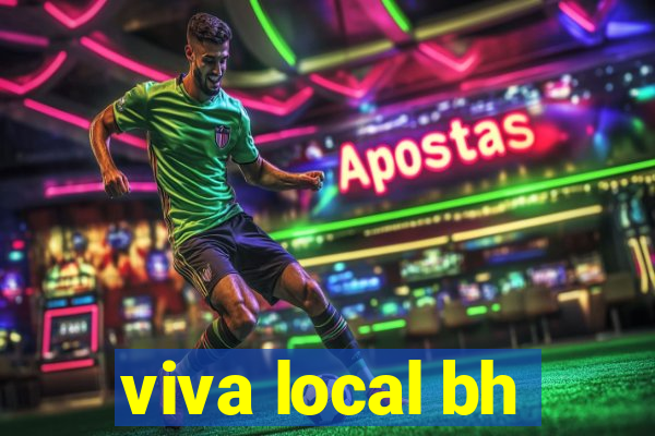 viva local bh