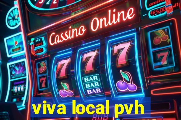 viva local pvh