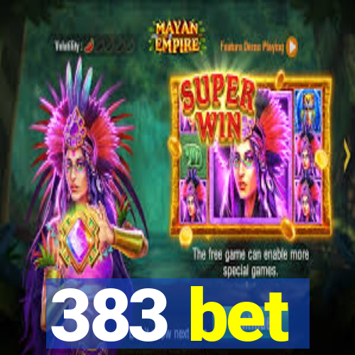 383 bet