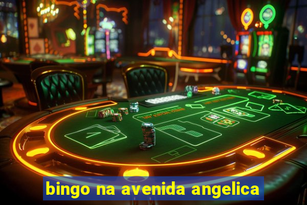 bingo na avenida angelica